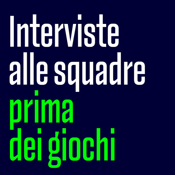 Prima dei giochi: interviste alle Squadre 2022 - 